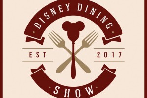 The Disney Dining Show Podcast – 04/26/19