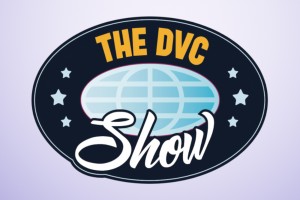 The DVC Show Podcast – 08/31/20